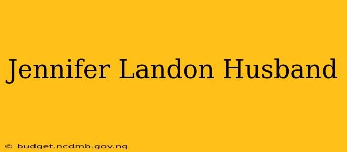 Jennifer Landon Husband