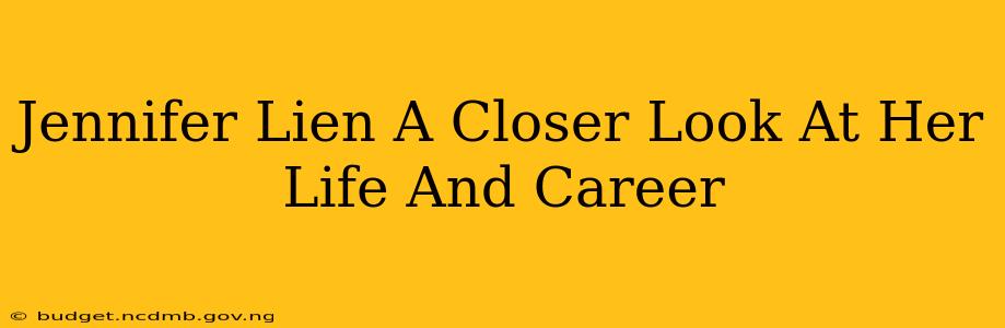 Jennifer Lien A Closer Look At Her Life And Career