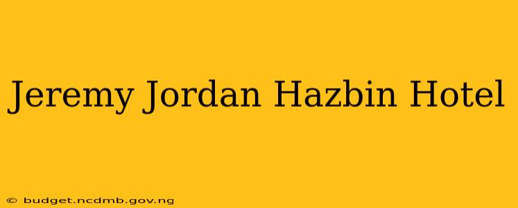 Jeremy Jordan Hazbin Hotel