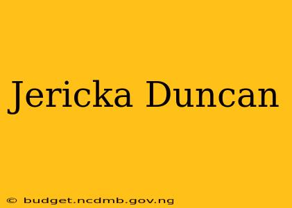 Jericka Duncan