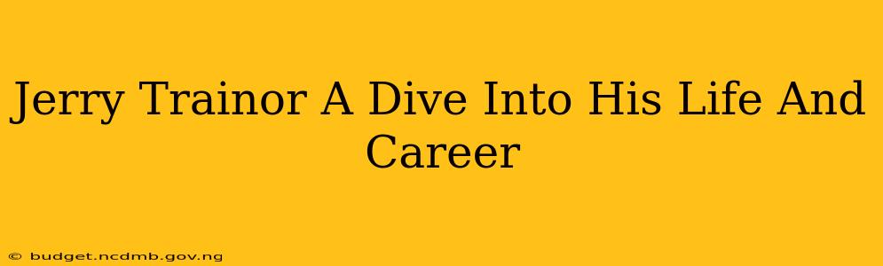 Jerry Trainor A Dive Into His Life And Career