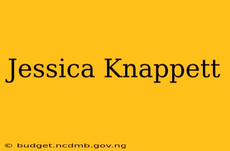 Jessica Knappett