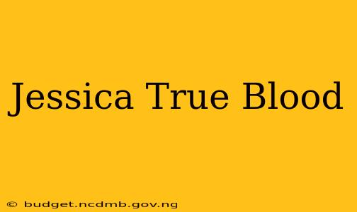 Jessica True Blood