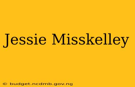 Jessie Misskelley