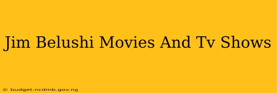 Jim Belushi Movies And Tv Shows