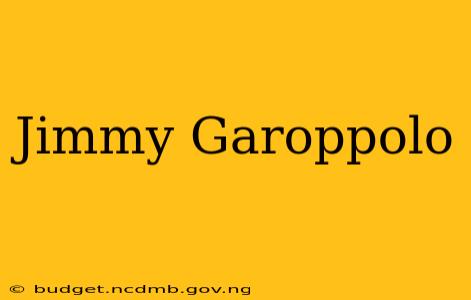 Jimmy Garoppolo