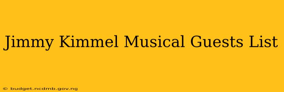 Jimmy Kimmel Musical Guests List