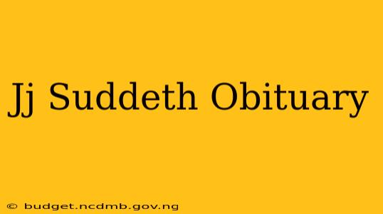 Jj Suddeth Obituary