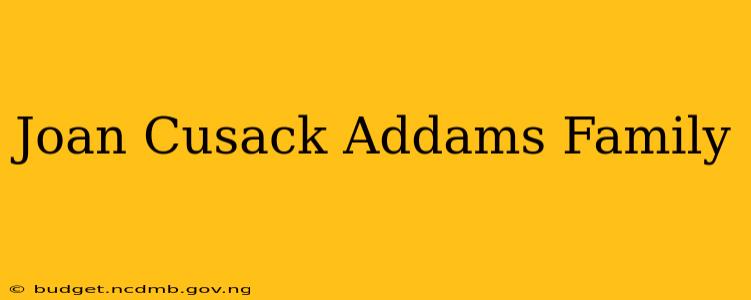 Joan Cusack Addams Family