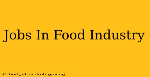 Jobs In Food Industry