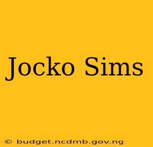 Jocko Sims