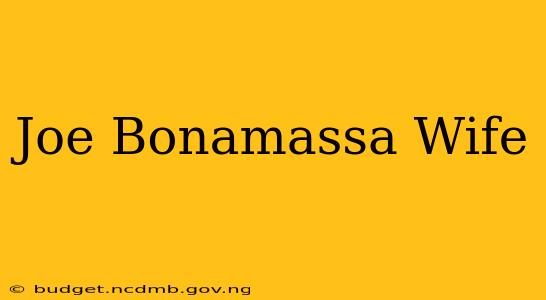 Joe Bonamassa Wife