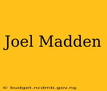 Joel Madden