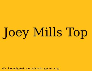 Joey Mills Top