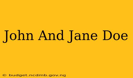 John And Jane Doe