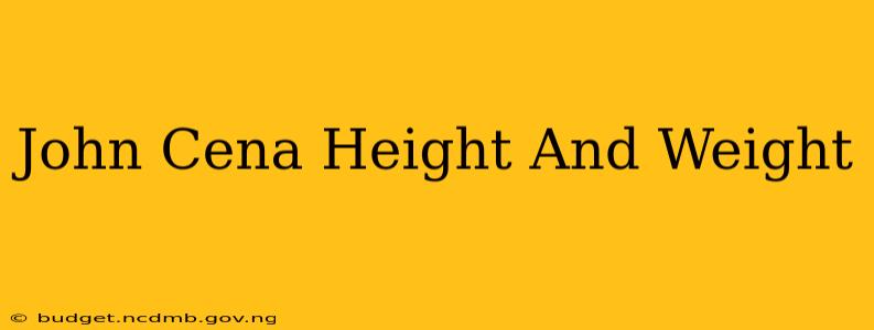 John Cena Height And Weight
