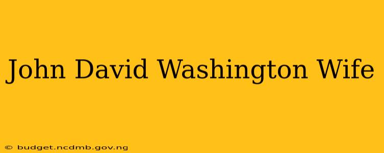 John David Washington Wife