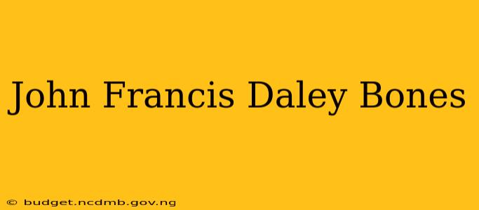 John Francis Daley Bones