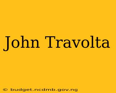 John Travolta