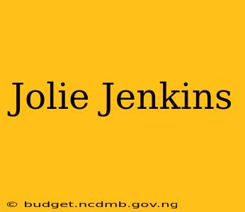Jolie Jenkins