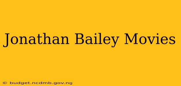 Jonathan Bailey Movies