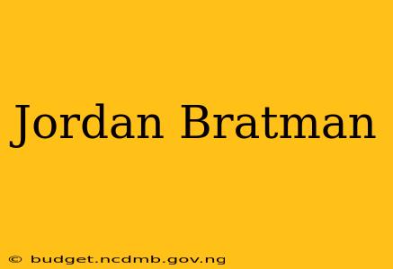 Jordan Bratman