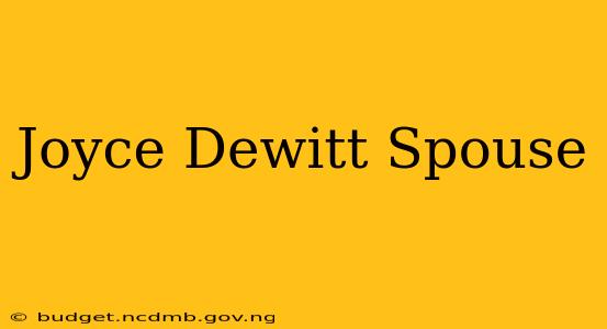 Joyce Dewitt Spouse