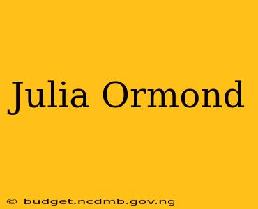 Julia Ormond