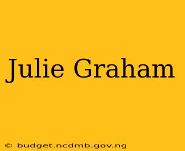Julie Graham