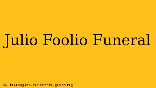 Julio Foolio Funeral