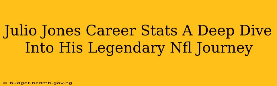 Julio Jones Career Stats A Deep Dive Into His Legendary Nfl Journey