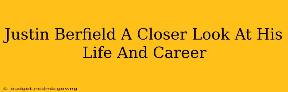 Justin Berfield A Closer Look At His Life And Career