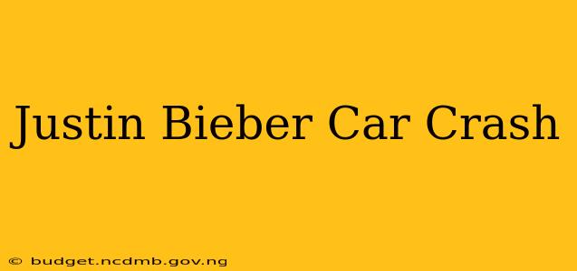 Justin Bieber Car Crash