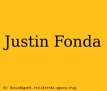 Justin Fonda