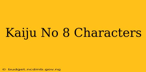 Kaiju No 8 Characters