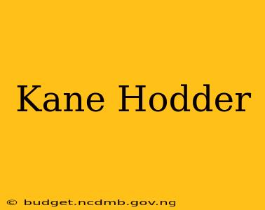 Kane Hodder