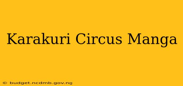 Karakuri Circus Manga