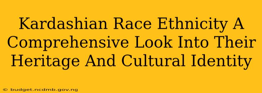 Kardashian Race Ethnicity A Comprehensive Look Into Their Heritage And Cultural Identity