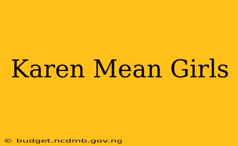 Karen Mean Girls