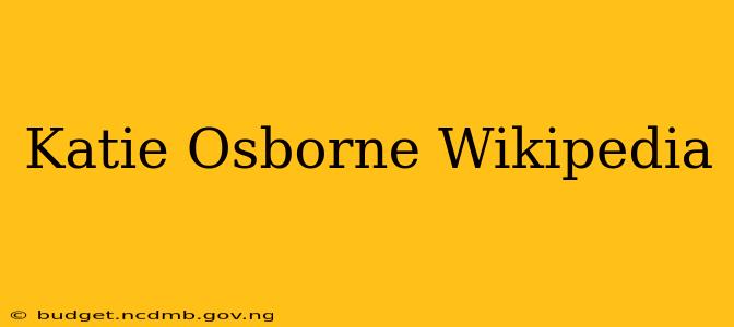 Katie Osborne Wikipedia