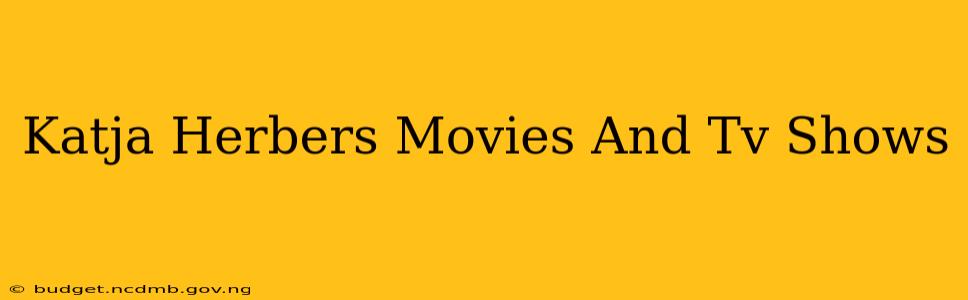 Katja Herbers Movies And Tv Shows
