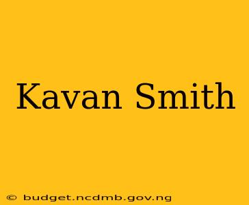 Kavan Smith