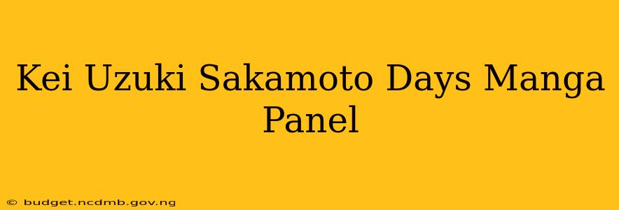 Kei Uzuki Sakamoto Days Manga Panel