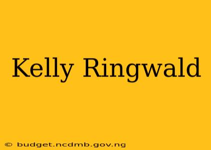 Kelly Ringwald