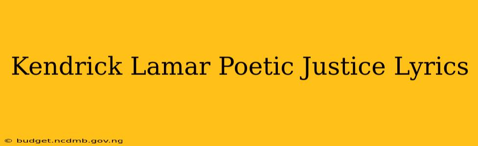 Kendrick Lamar Poetic Justice Lyrics