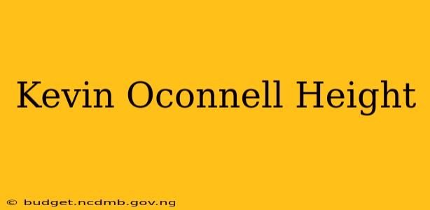 Kevin Oconnell Height