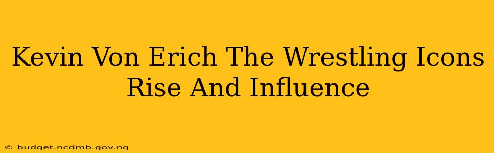 Kevin Von Erich The Wrestling Icons Rise And Influence