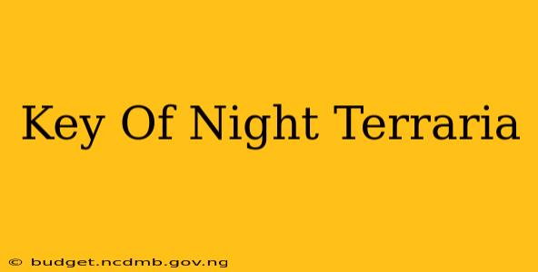 Key Of Night Terraria