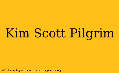 Kim Scott Pilgrim