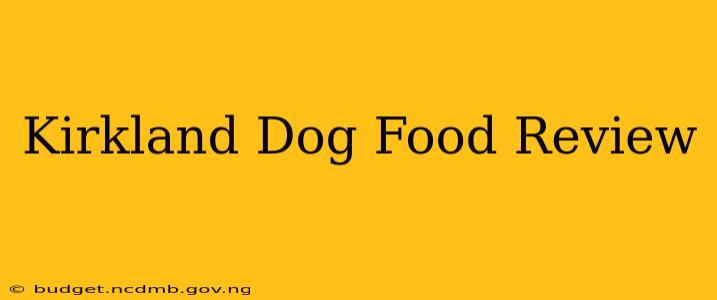 Kirkland Dog Food Review